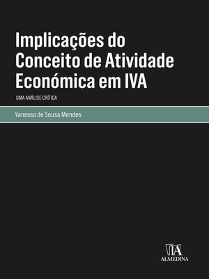 cover image of Implicações do Conceito de Atividade Económica em IVA – Uma Análise Crítica